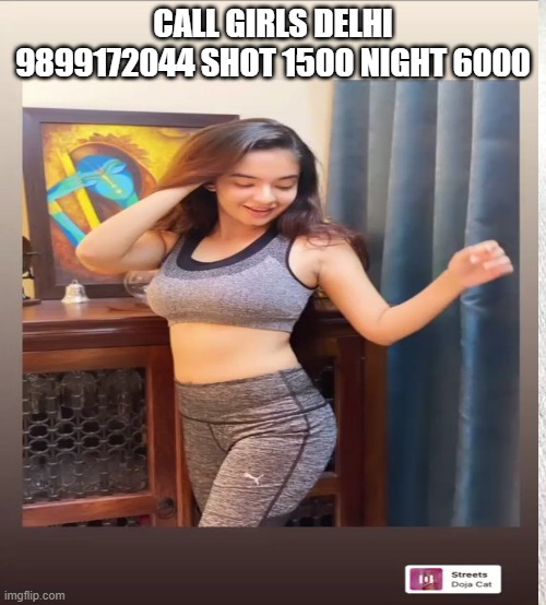 CALL GIRLS IN Okhla 9899172044 SHOT 1500 NIGHT 6000