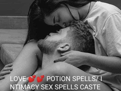 LOVE POTION SPELLS/ INTIMACY SEX SPELLS IN INDIA,CANADA,USA,SINGAPORE +27731639862