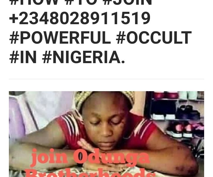 #OCCULT °°+2348028911519 [{{}}] CALL NOW OR WHATSAPP FOR POWERS WEALTH AND RICHES.